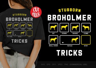 Stubborn broholmer tricks t-shirt design for sale