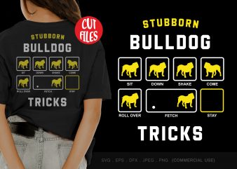 Stubborn bulldog tricks t shirt design for download