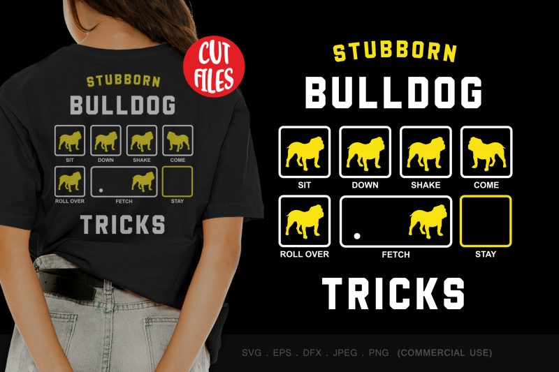 Stubborn bulldog tricks t shirt design for download