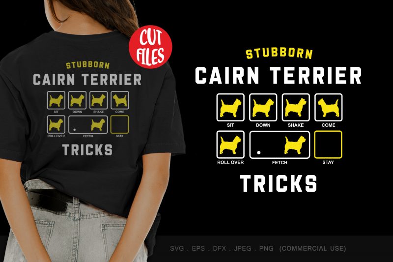 Stubborn cairn terrier tricks graphic t-shirt design