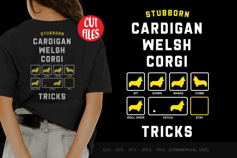 Stubborn cardigan welsh corgi tricks shirt design png t-shirt design for commercial use