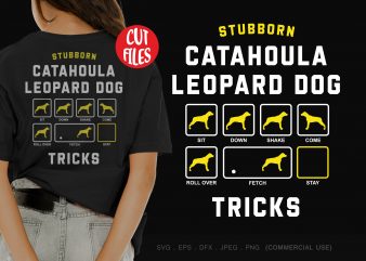 Stubborn catahoula leopard dog tricks design for t shirt