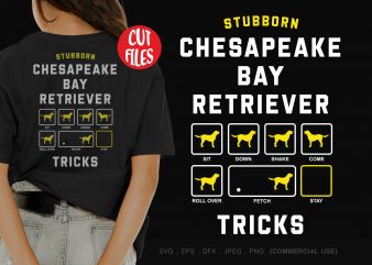 Stubborn chesapeake bay retriever tricks t-shirt design for sale