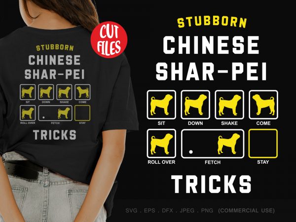 Stubborn chinese shar-pei tricks buy t shirt design for commercial use