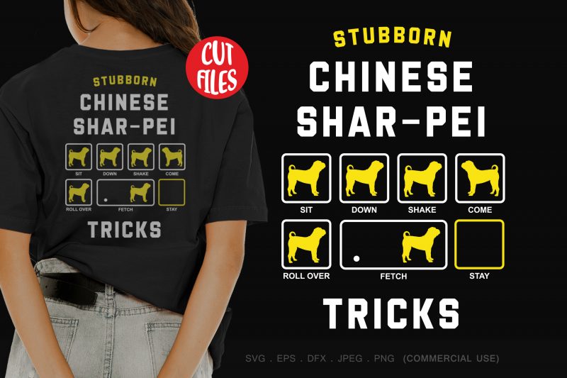 Stubborn chinese shar-pei tricks buy t shirt design for commercial use