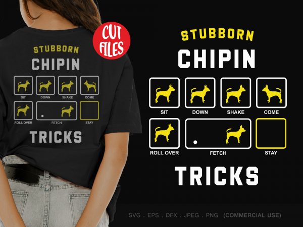 Stubborn chipin tricks t shirt design template