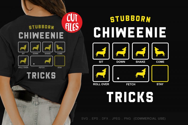 Stubborn chiweenie tricks t shirt design for purchase