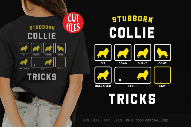 Stubborn collie tricks design for t shirt t shirt designs for print on demand