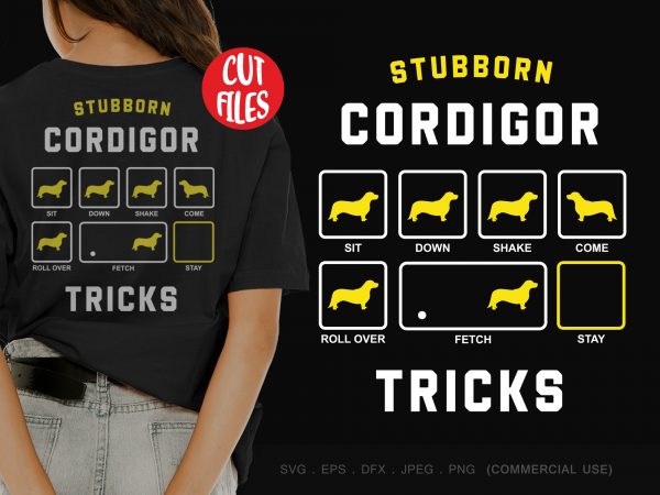Stubborn cordigor tricks ready made tshirt design