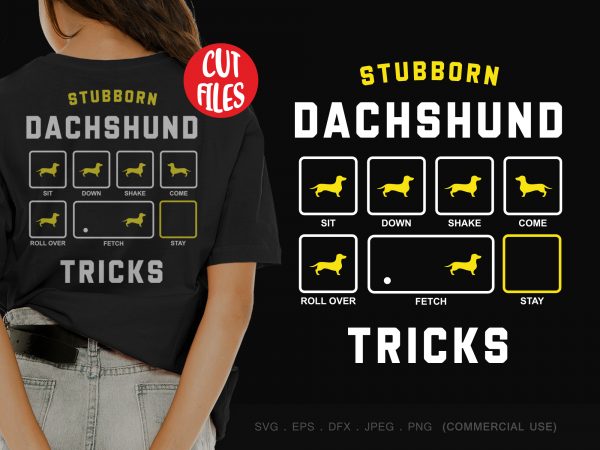 Stubborn dachshund tricks buy t shirt design artwork