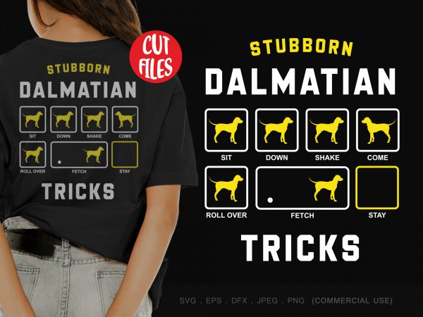 Stubborn dalmatian tricks t shirt design to buy