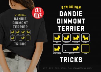 Stubborn dandie dinmont terrier tricks graphic t-shirt design