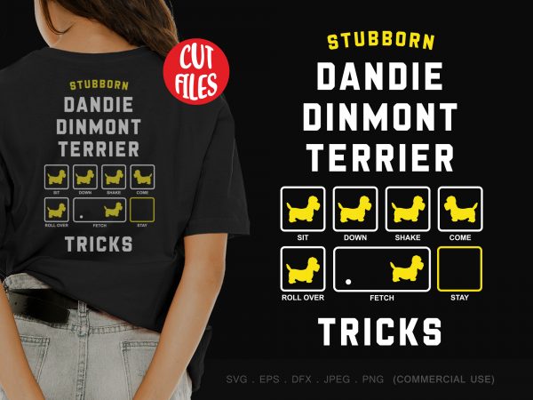Stubborn dandie dinmont terrier tricks graphic t-shirt design