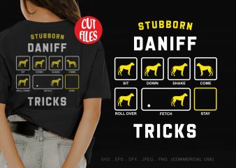 Stubborn daniff tricks commercial use t-shirt design