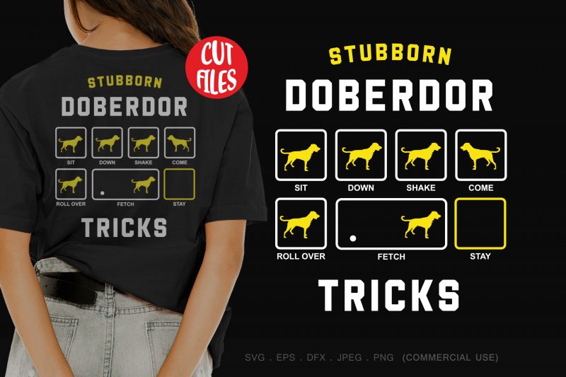 Stubborn doberdor tricks t shirt design for purchase