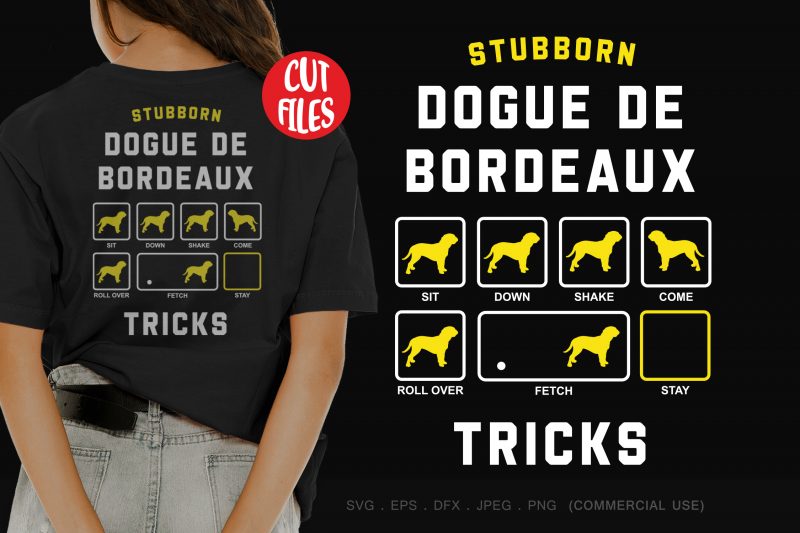 Stubborn dogue de bordeaux tricks t shirt design for download