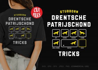 Stubborn drentsche patrijschond tricks buy t shirt design for commercial use