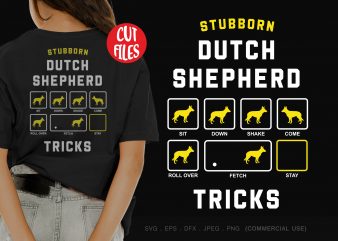 Stubborn dutch shepherd tricks shirt design png
