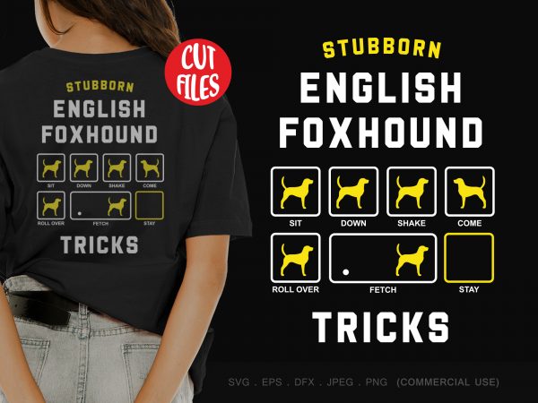 Stubborn english foxhound tricks t shirt design to buy
