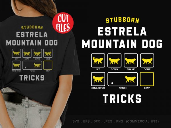 Stubborn entlebucher mountain dog tricks commercial use t-shirt design