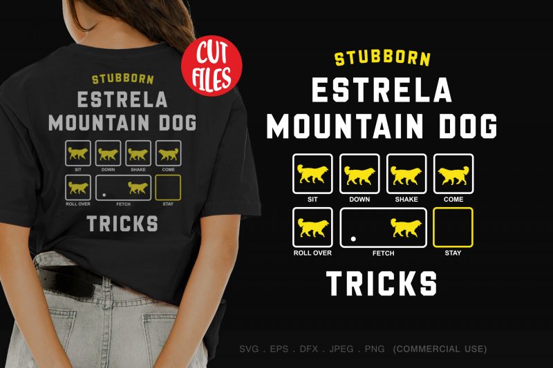 Stubborn entlebucher mountain dog tricks commercial use t-shirt design
