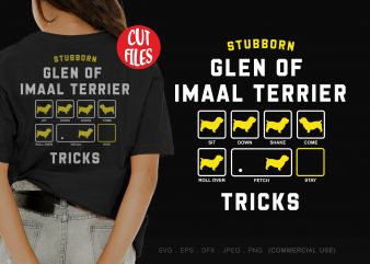 Stubborn glen of imaal terrier tricks buy t shirt design