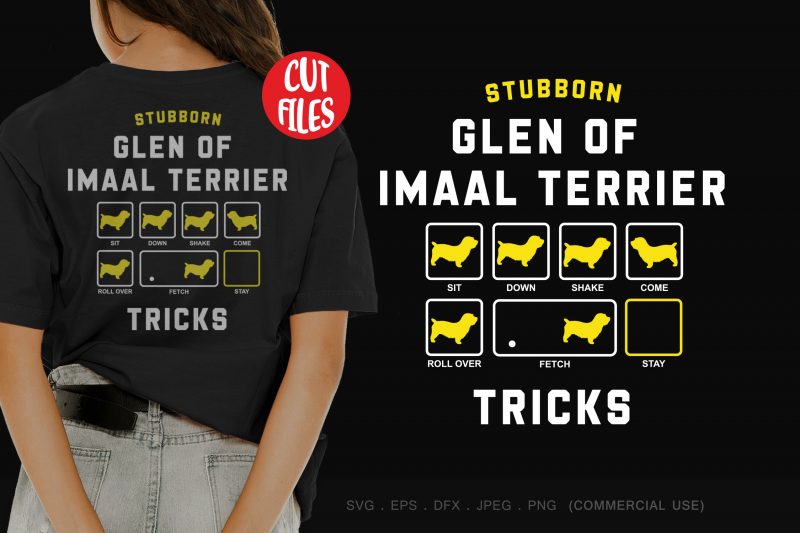 Stubborn glen of imaal terrier tricks buy t shirt design