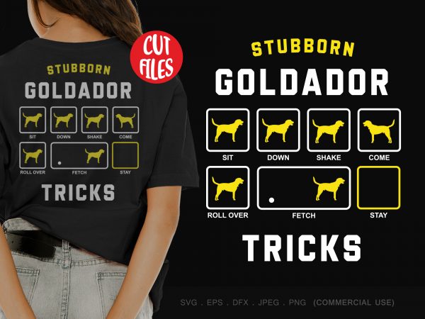 Stubborn goldador tricks t shirt design for sale