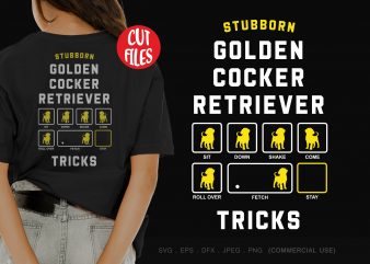 Stubborn golden cocker retriever tricks print ready t shirt design