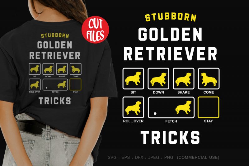 Stubborn golden retriever tricks design for t shirt design for t shirt