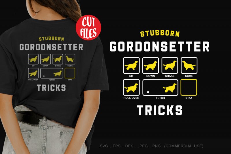 Stubborn gordonsetter tricks buy t shirt design artwork