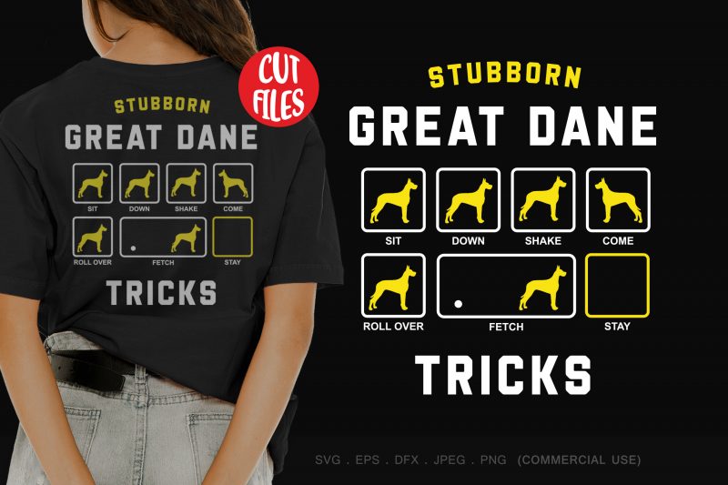 Stubborn great dane tricks t shirt design for sale