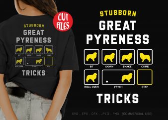 Stubborn great pyreness tricks t-shirt design for sale