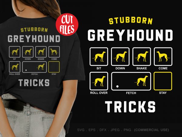 Stubborn greyhound tricks t shirt design for purchase