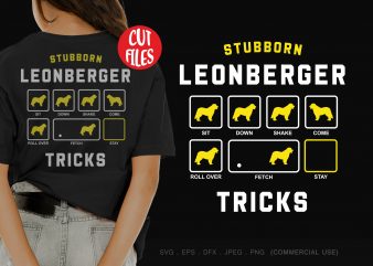 Stubborn leonberger tricks t-shirt design for commercial use