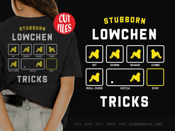 Stubborn lowchen tricks t shirt design template