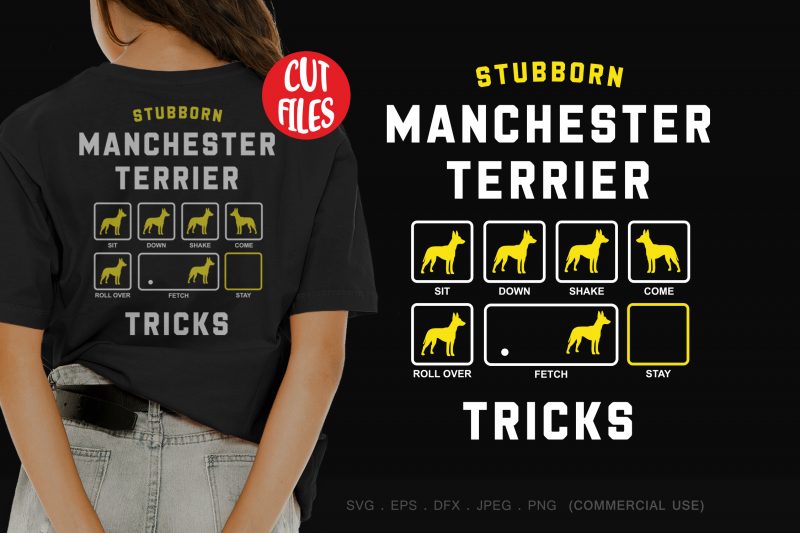 Stubborn manchester terrier tricks buy t shirt design