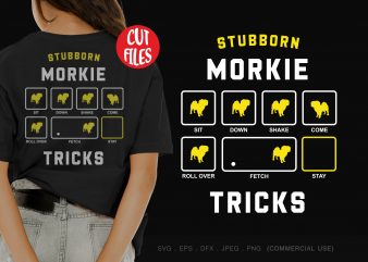 Stubborn morkie tricks graphic t-shirt design