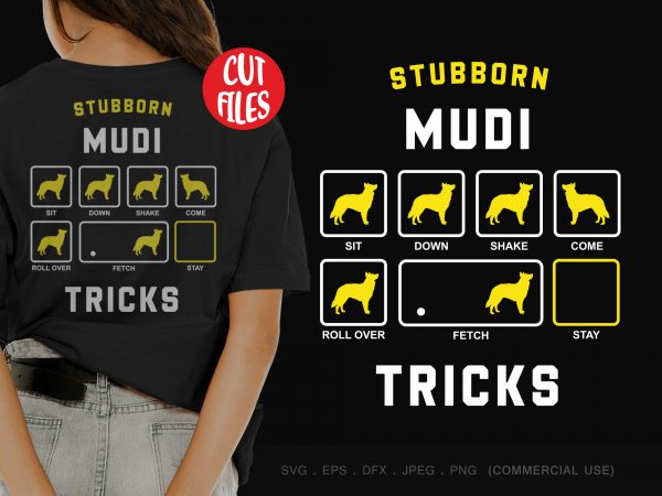 Stubborn mudi tricks t shirt design for purchase