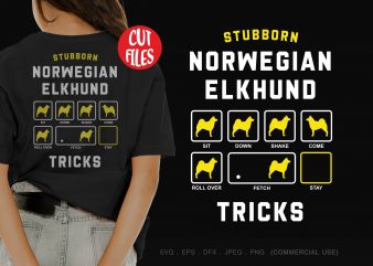 Stubborn norwegian elkhund tricks t-shirt design for sale