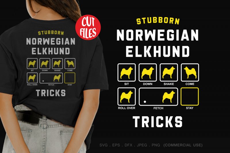 Stubborn norwegian elkhund tricks t-shirt design for sale