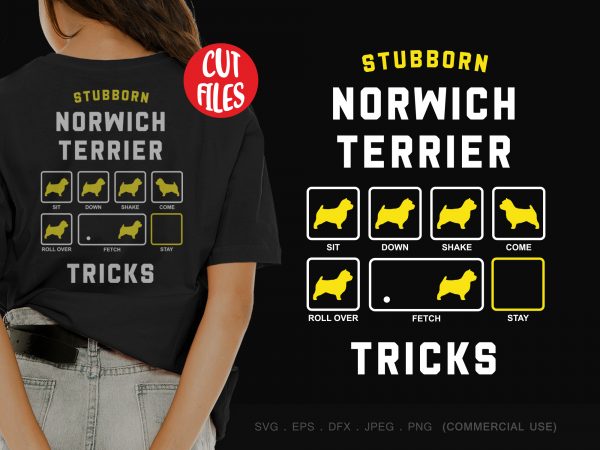 Stubborn norwich terrier tricks t shirt design for download