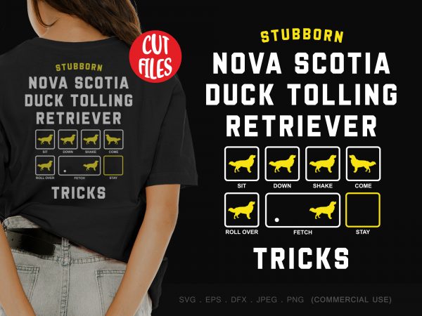 Stubborn nova scotia duck tolling retriever tricks graphic t-shirt design