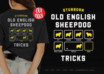 Stubborn old english sheepdog tricks t shirt design template