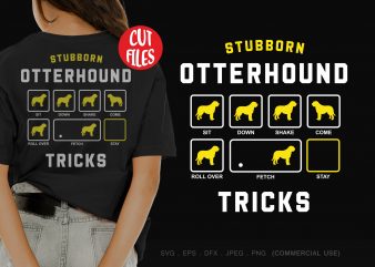 Stubborn otterhound tricks t-shirt design for sale