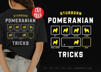 Stubborn pomeranian tricks t-shirt design for sale