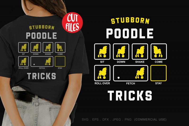 Stubborn poodle tricks buy t shirt design for commercial use