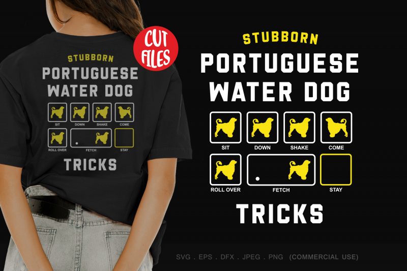 Stubborn portuguese water dog tricks shirt design png ready made tshirt design