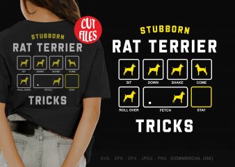 Stubborn rat terrier tricks print ready t shirt design