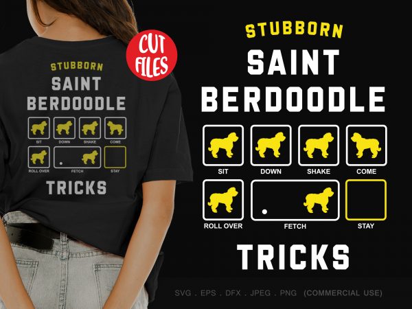 Stubborn saint berdoodle tricks buy t shirt design artwork